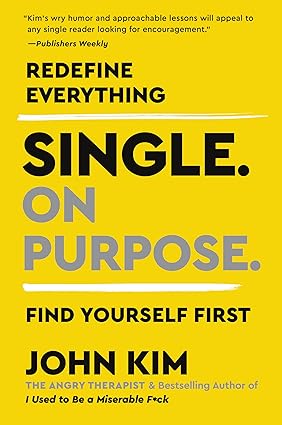 single on purpose | John Kim