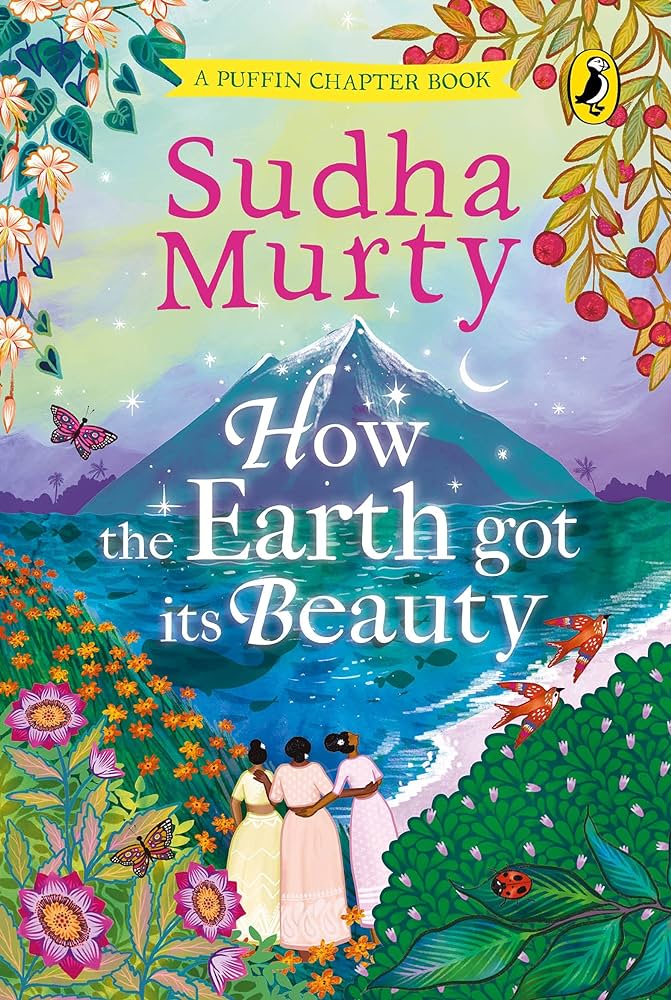 How the earth got its beauty [hardcover] by Sudha Murty