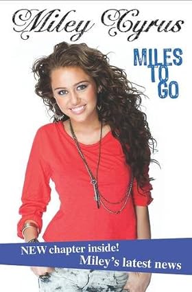 Miley Cyrus: Miles to Go