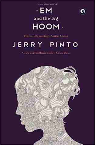 Em and the big hoom: a novel (rare books)