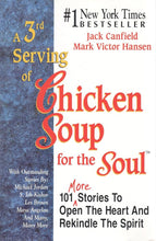 Load image into Gallery viewer, A 3rd Serving of Chicken Soup for the Soul by Mark Victor Hansen  Jack Canfield
