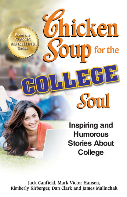 Chicken Soup for The College Soul by Jack Canfield