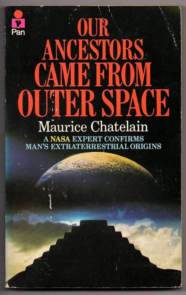 Our ancestors came from outer space by Maurice Chatelain [rare books]
