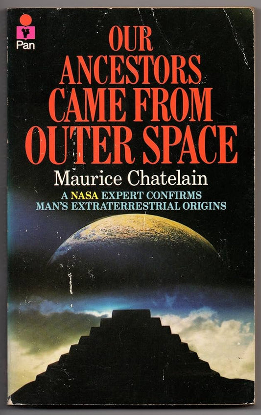 Our ancestors came from outer space by Maurice Chatelain [rare books]