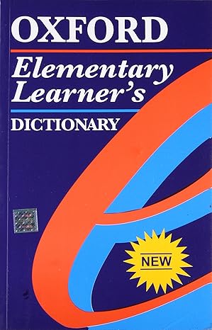 OXFORD ELEMENTARY LEARNER'S DICTIONARY
