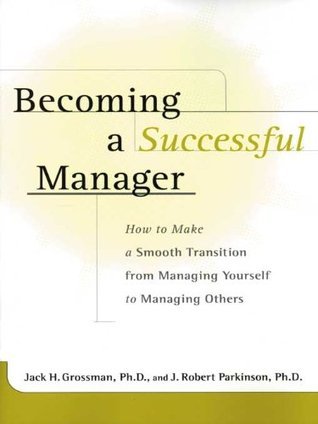 Becoming a Successful Manager by Jack Grossman |J. Robert Parkinson [rare books]