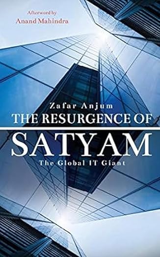The Resurgence of Satyam: The Global IT Giant by Zafar Anjum [Hardcover]