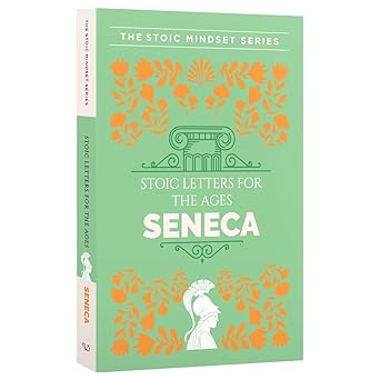 A Handbook of Stoic Letters for Ages by Seneca |Wilco International LLP [Premium Books]
