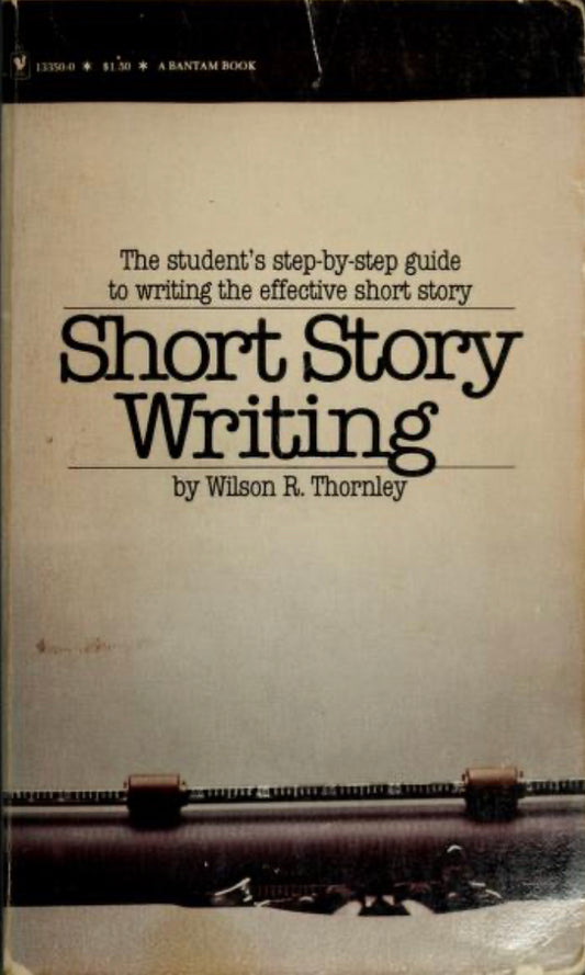 Short Story Writing by Wilson R. Thornley [rare books]