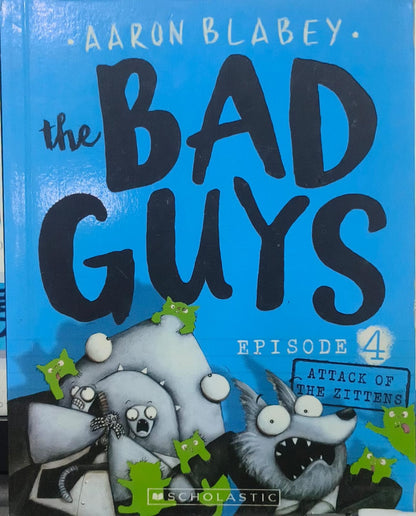 The Bad Guys Episode 4: Attack of the Zittens