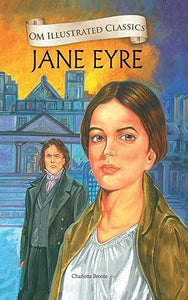 Jane Eyre (Om Illustrated Classics) by Charlotte Bronte [Hardcover]