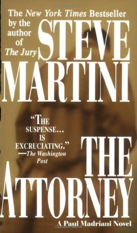 THE ATTORNEY by Steve Martini