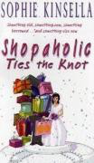 Shopaholic Ties the Knot by Sophie Kinsella