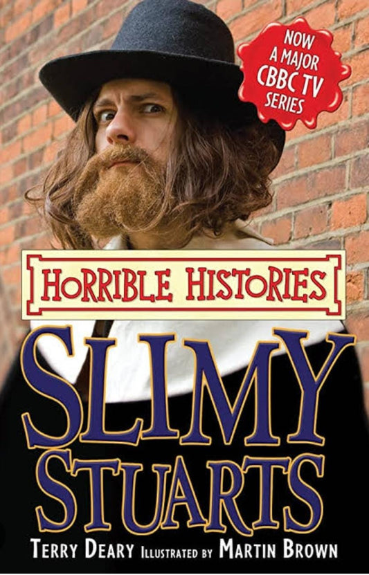 Slimy Stuarts (Horrible Histories)
