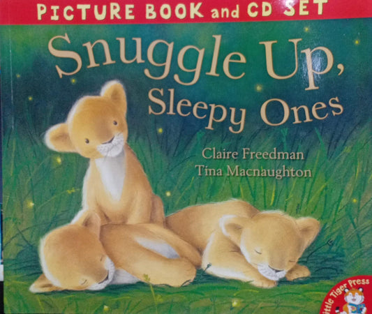 Snuggle Up, Sleepy Ones [with cd]
