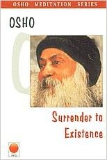 Surrender to Existence [RARE BOOKS]