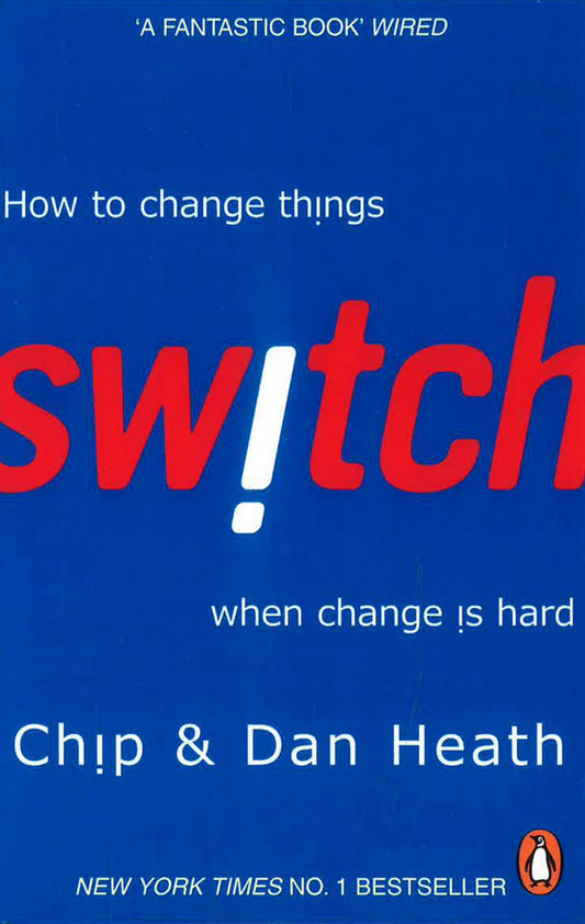Switch: How to change things when change is hard by Chip Heath |Dan Heath [Premium Books]