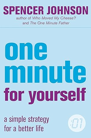 One Minute For Yourself by Spencer Johnson