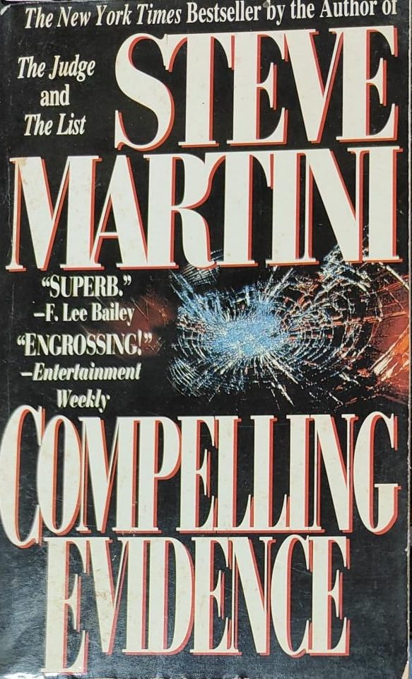 Compelling Evidence by Steve Martini
