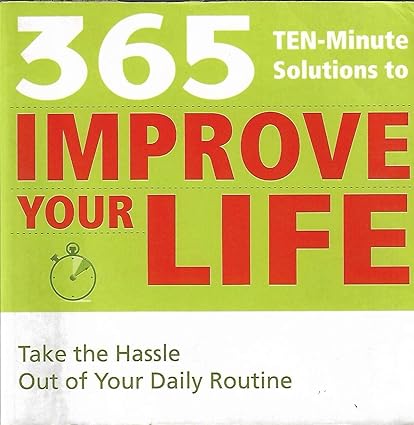 365 Ten Minute Solutions to Improve Your Life [RARE BOOK]
