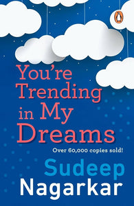 You're trending in my dreams