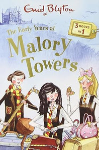 Early Years at Malory Towers