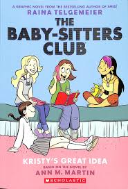 The baby-sitters club [graphic novel] [rare books]