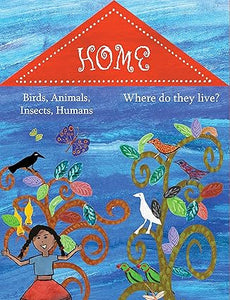 Home : Birds,Animals,Insects,Humans Where do they live? [stand-up book]