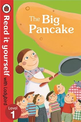 The big pancake: read it yourself with ladybird (level1)