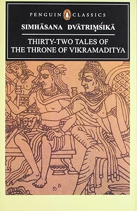 Thirty-Two Tales of the Throne of Vikramaditya by simhasana dvatrimsika
