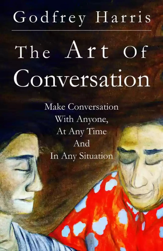 The Art of Conversation