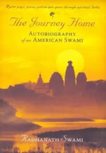 Load image into Gallery viewer, The journey home: autobiography of an american swami
