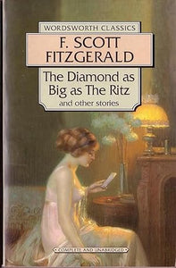 The Diamond as Big as the Ritz & Other Stories CLASSICS