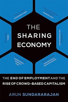 The Sharing Economy by Arun Sundararajan [rare books]