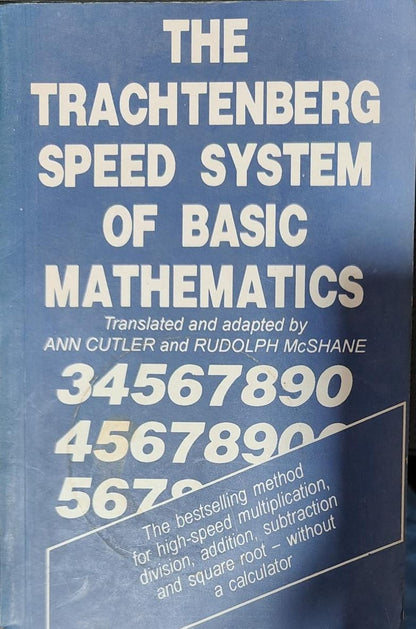 The trachtenberg speed system of basic mathematics by Jakow Trachtenberg |Rudolph McShane| Ann Cutler [rare books]