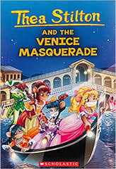 Thea Stilton : And the Venice Masquerade by Geronimo Stilton