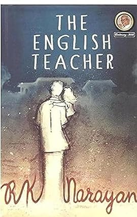 The English Teacher by R.K. Narayan