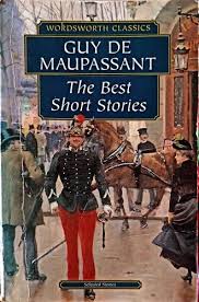 GUY DE MAUPASSANT: The Best Short Stories (Wordsworth Classics)