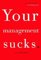 Your management sucks [hardcover] by Mark Stevens