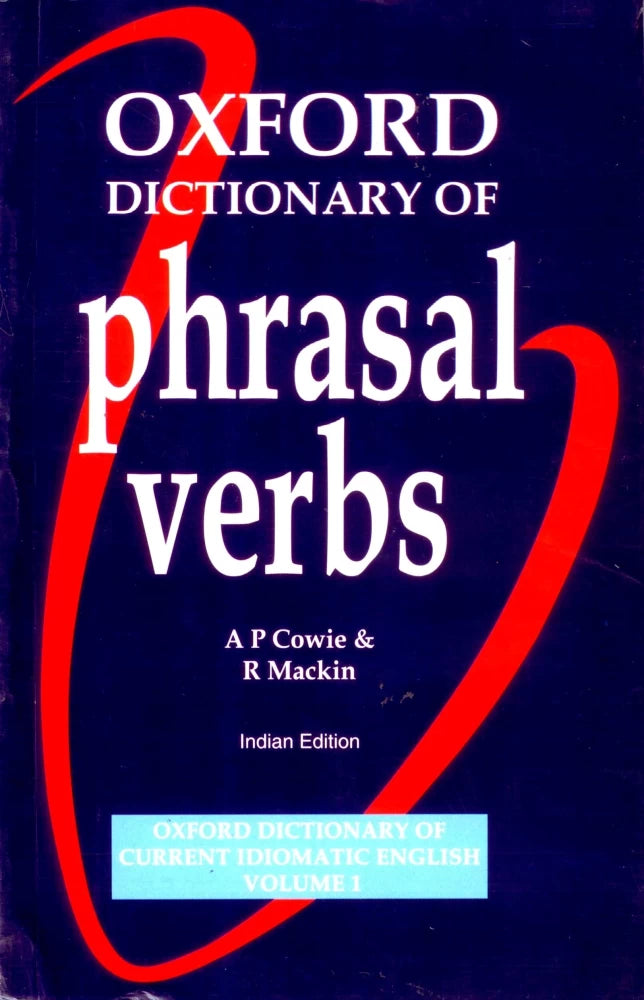 Oxford dictionary of phrasal verbs - vol. 1