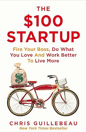 The $100 startup by Chris Guillebeau