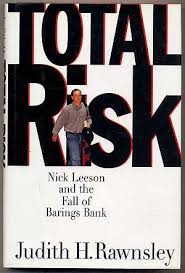 Total risk by Nicholas Nicholas Leeson| Judith H. Rawnsley [hardcover] [rare books]