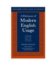 A dictionary of modern english usage [rare books]