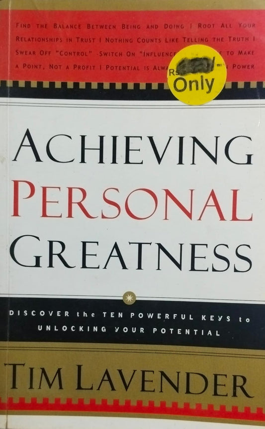 Achieving personal greatness by Tim Lavender [rare books]