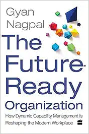 The Future Ready Organization [HARDCOVER]