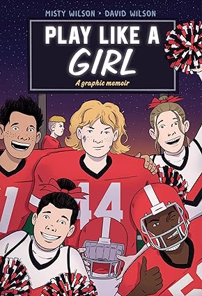 Play like a girl [graphic novel] [rare books]