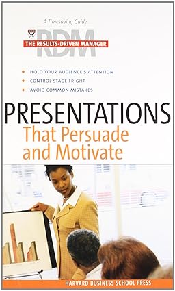 Presentations that persuade and motivate