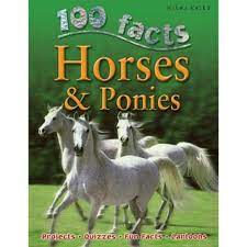 100 Facts Horses & Ponies