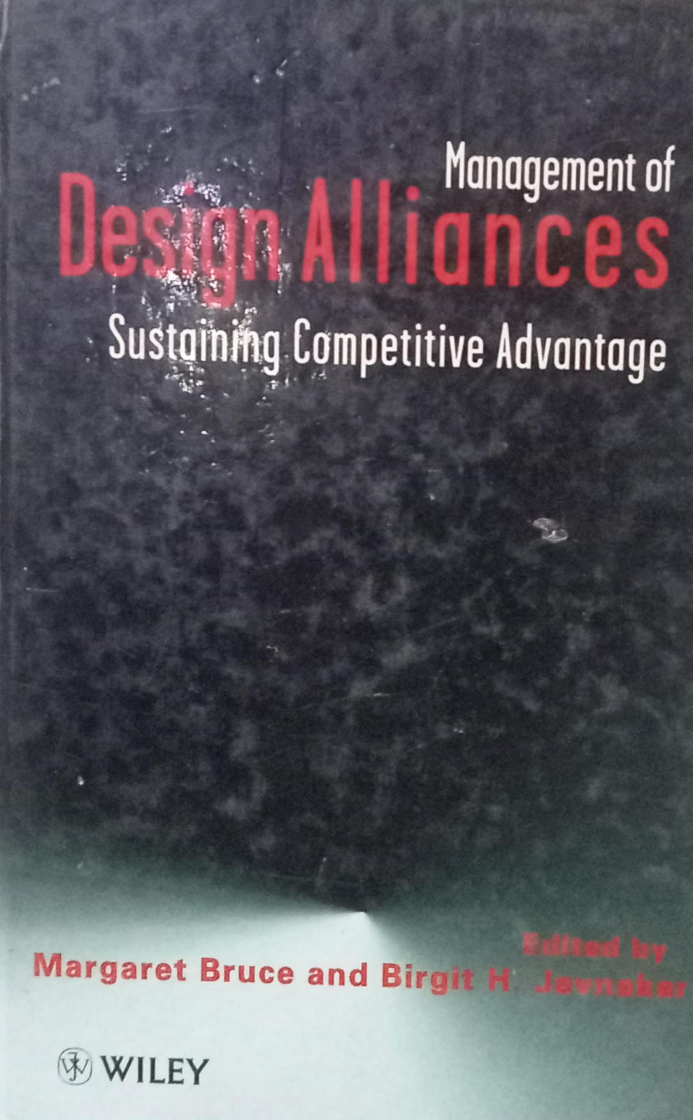 Management of Design Alliances: Sustaining Competitive Advantage [Hardcover] [RARE BOOK]