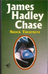 Shock Treatment by James Hadley Chase